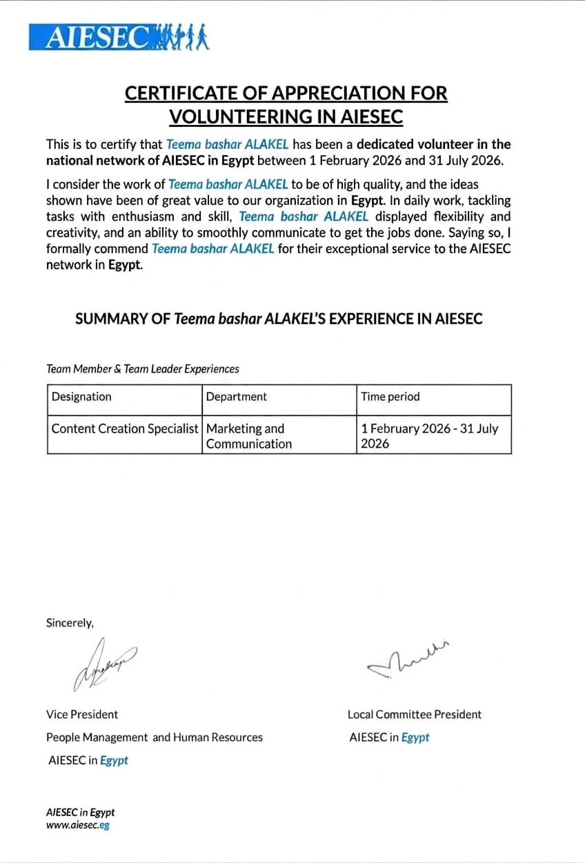 AIESEC in Egypt Certificate of Appreciation for Volunteering, issued to Teema Bashar Alakel for the period 1 February 2026 to 31 July 2026, listing the designation Content Creation Specialist in the Marketing and Communication department.